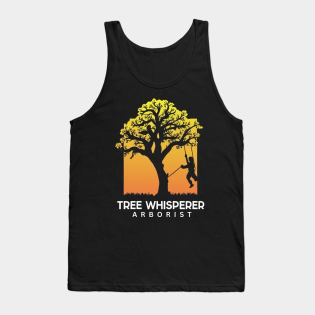 Arborist Tank Top by Funny sayings